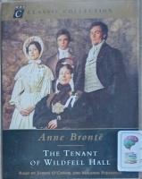 The Tenant of Wildfell Hall written by Anne Bronte performed by Joseph O'Conner and Miranda Pleasence on Cassette (Abridged)
